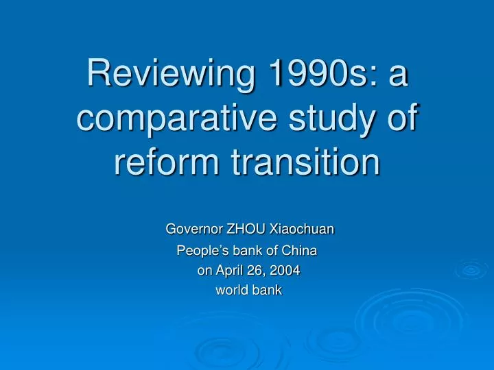 reviewing 1990s a comparative study of reform transition