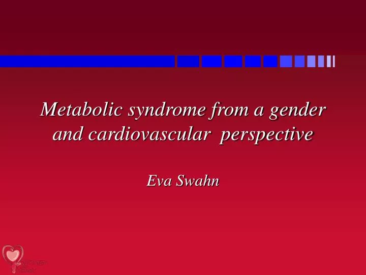 metabolic syndrome from a gender and cardiovascular perspective