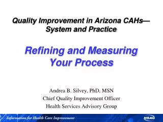 Quality Improvement in Arizona CAHs—System and Practice Refining and Measuring Your Process