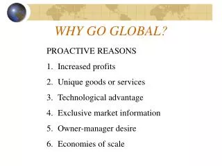 WHY GO GLOBAL?