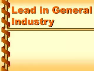 Lead in General Industry