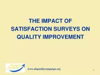 The Impact of Satisfaction surveys on quality improvement