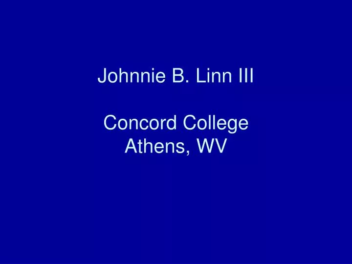 johnnie b linn iii concord college athens wv