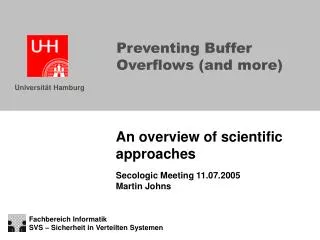 Preventing Buffer Overflows (and more)