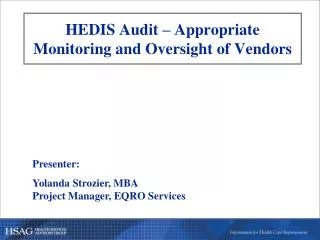 HEDIS Audit – Appropriate Monitoring and Oversight of Vendors
