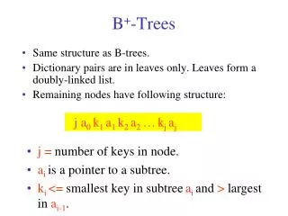 B + -Trees
