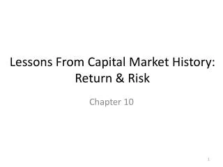 Lessons From Capital Market History: Return &amp; Risk