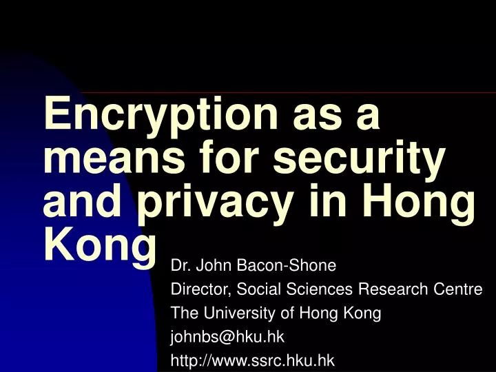 encryption as a means for security and privacy in hong kong