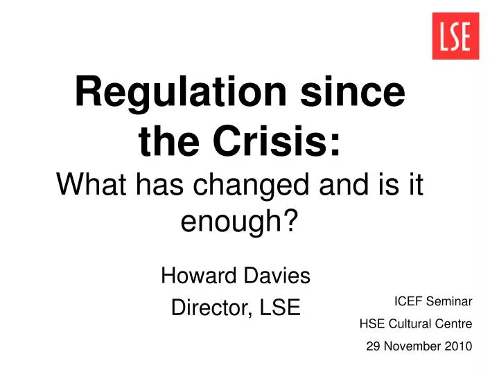 regulation since the crisis what has changed and is it enough