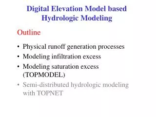 Digital Elevation Model based Hydrologic Modeling