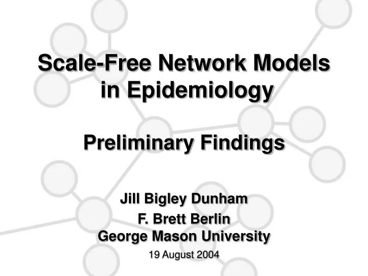 scale free network models in epidemiology preliminary findings