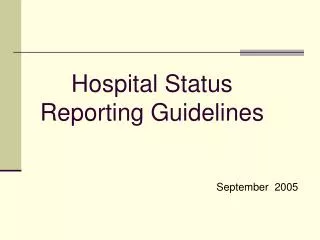 Hospital Status Reporting Guidelines