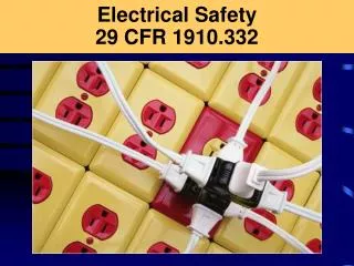 Electrical Safety 29 CFR 1910.332