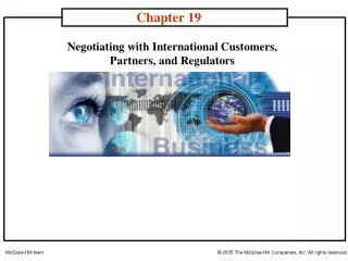 Negotiating with International Customers, Partners, and Regulators