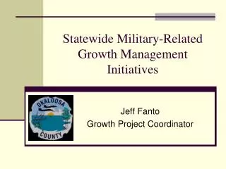 Statewide Military-Related Growth Management Initiatives