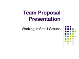Team Proposal Presentation