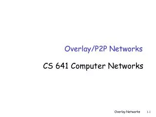 Overlay/P2P Networks