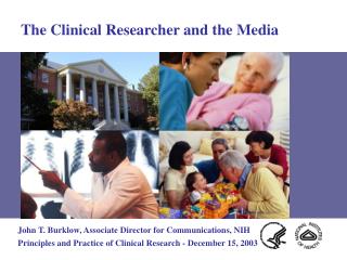 The Clinical Researcher and the Media
