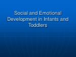 Social and Emotional Development in Infants and Toddlers