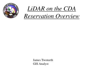 LiDAR on the CDA Reservation Overview