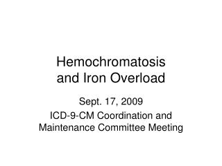 Hemochromatosis and Iron Overload