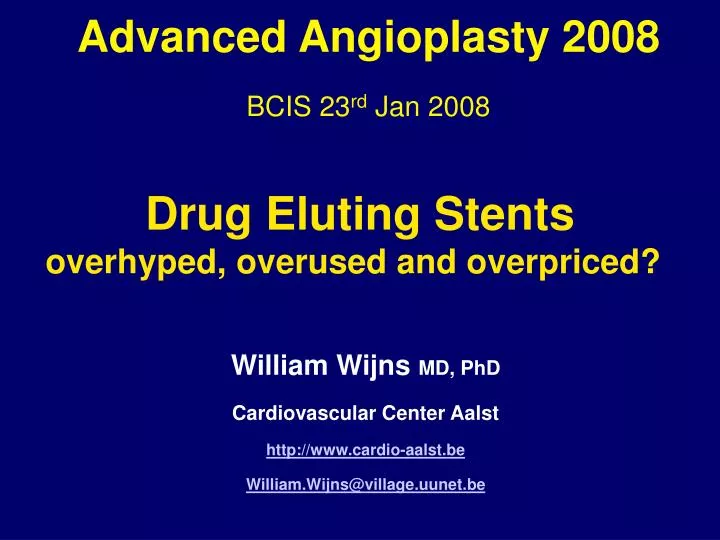 drug eluting stents overhyped overused and overpriced