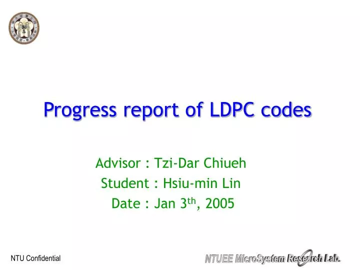 progress report of ldpc codes