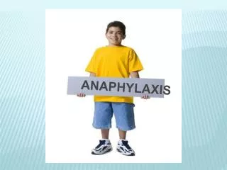 ANAPHYLAXIS