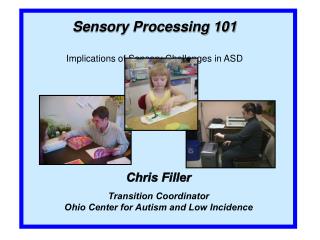 Sensory Processing 101 Implications of Sensory Challenges in ASD