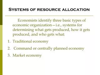 Systems of resource allocation