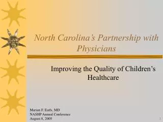 North Carolina’s Partnership with Physicians