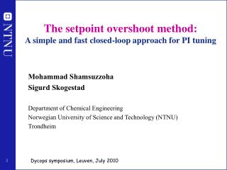 The setpoint overshoot method: A simple and fast closed-loop approach for PI tuning