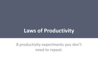 Laws of Productivity