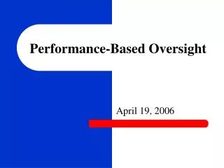 Performance-Based Oversight
