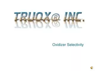 Oxidizer Selectivity