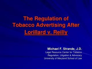 The Regulation of Tobacco Advertising After Lorillard v. Reilly