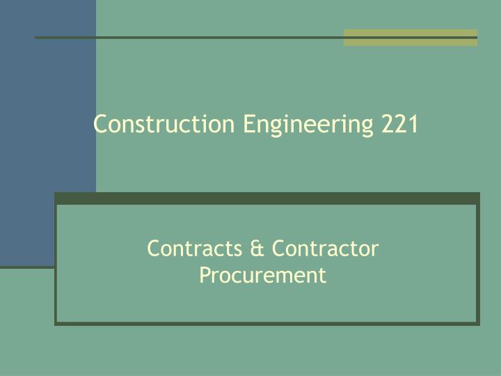 construction engineering 221