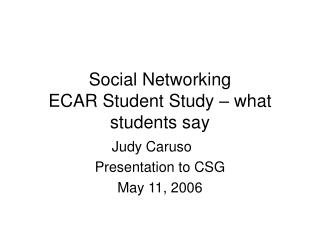 Social Networking ECAR Student Study – what students say