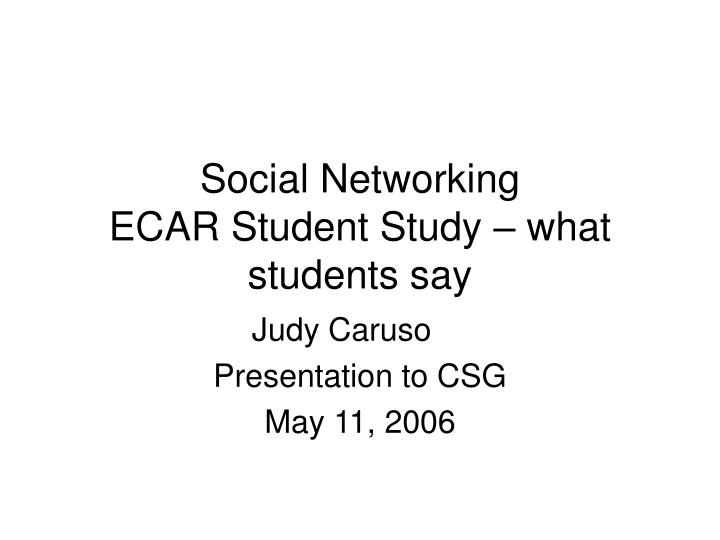 social networking ecar student study what students say