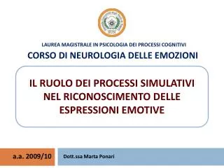 Laurea Magistrale in Psicologia dei Processi Cognitivi CORSO DI NEUROLOGIA DELLE EMOZIONI