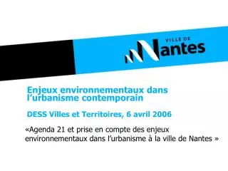 Enjeux environnementaux dans l’urbanisme contemporain DESS Villes et Territoires, 6 avril 2006