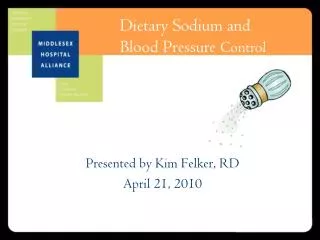Dietary Sodium and Blood Pressure Control