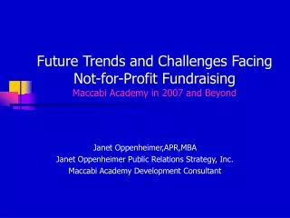 Future Trends and Challenges Facing Not-for-Profit Fundraising Maccabi Academy in 2007 and Beyond