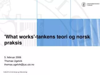 'What works'-tankens teori og norsk praksis
