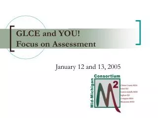 GLCE and YOU! Focus on Assessment
