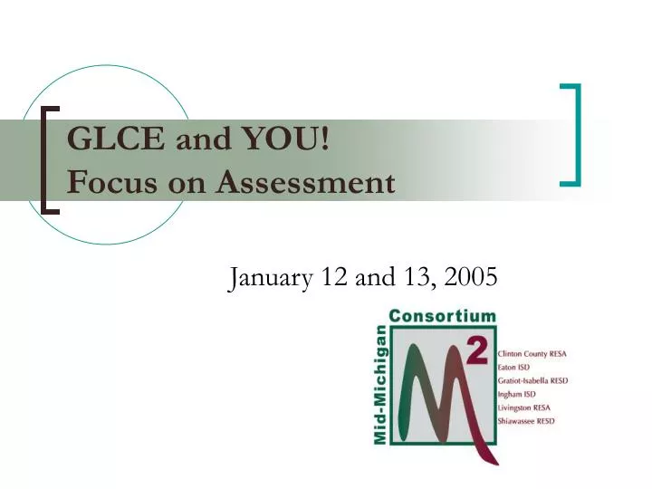 glce and you focus on assessment