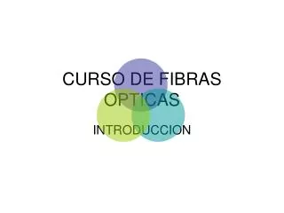 CURSO DE FIBRAS OPTICAS