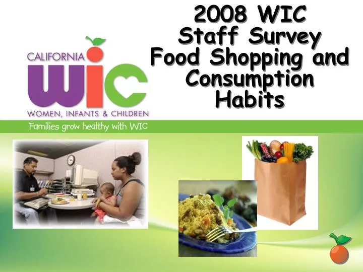 2008 wic staff survey food shopping and consumption habits