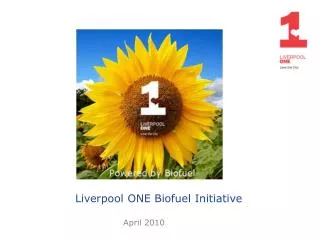 Liverpool ONE Biofuel Initiative
