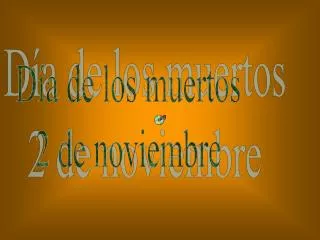 Día de los muertos 2 de noviembre